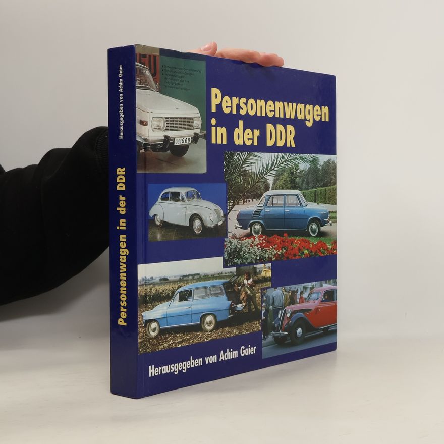 Achim Gaier Personenwagen in der DDR