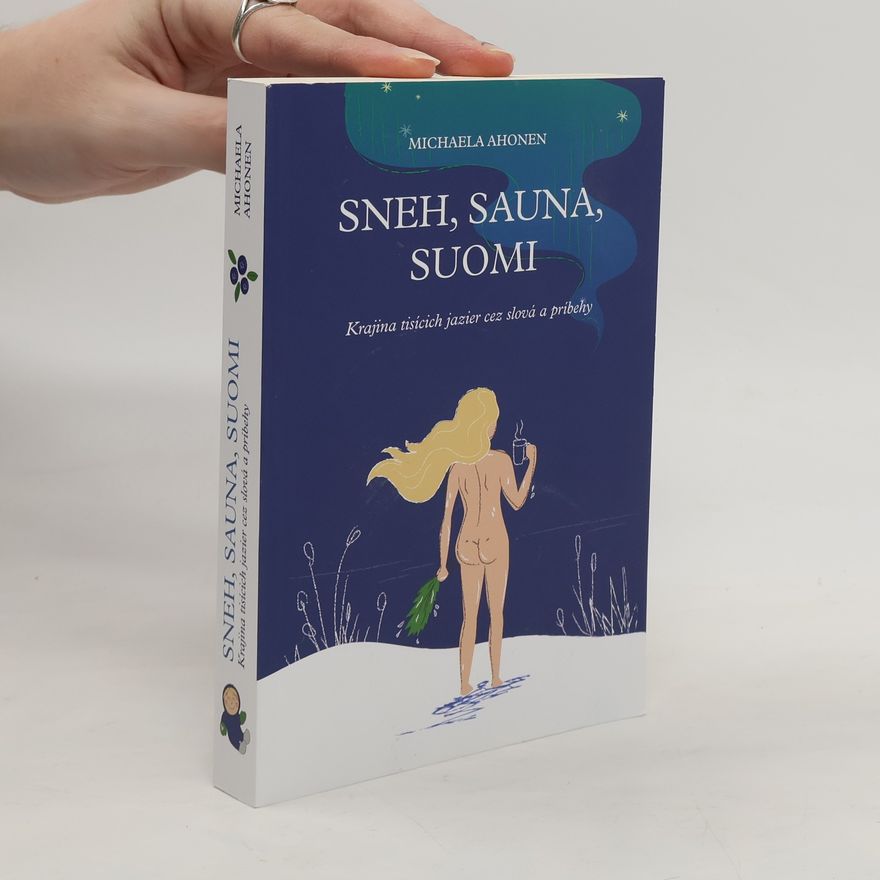 Michaela Ahonen Sneh, sauna, Suomi
