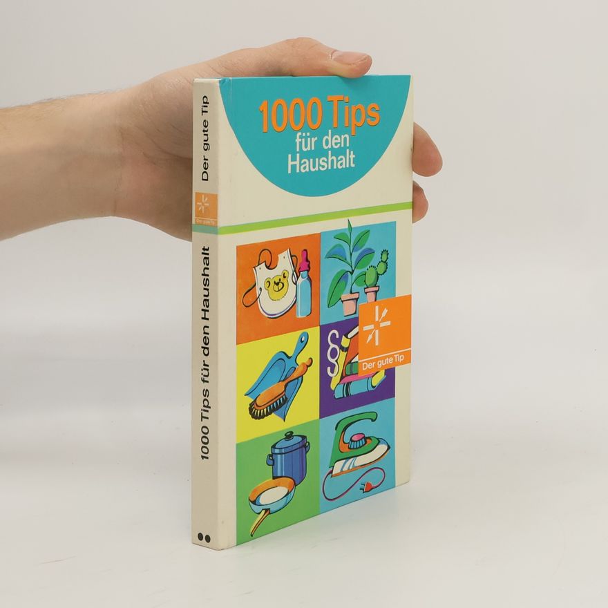 Autorenkollektiv 1000 tips für den Haushalt