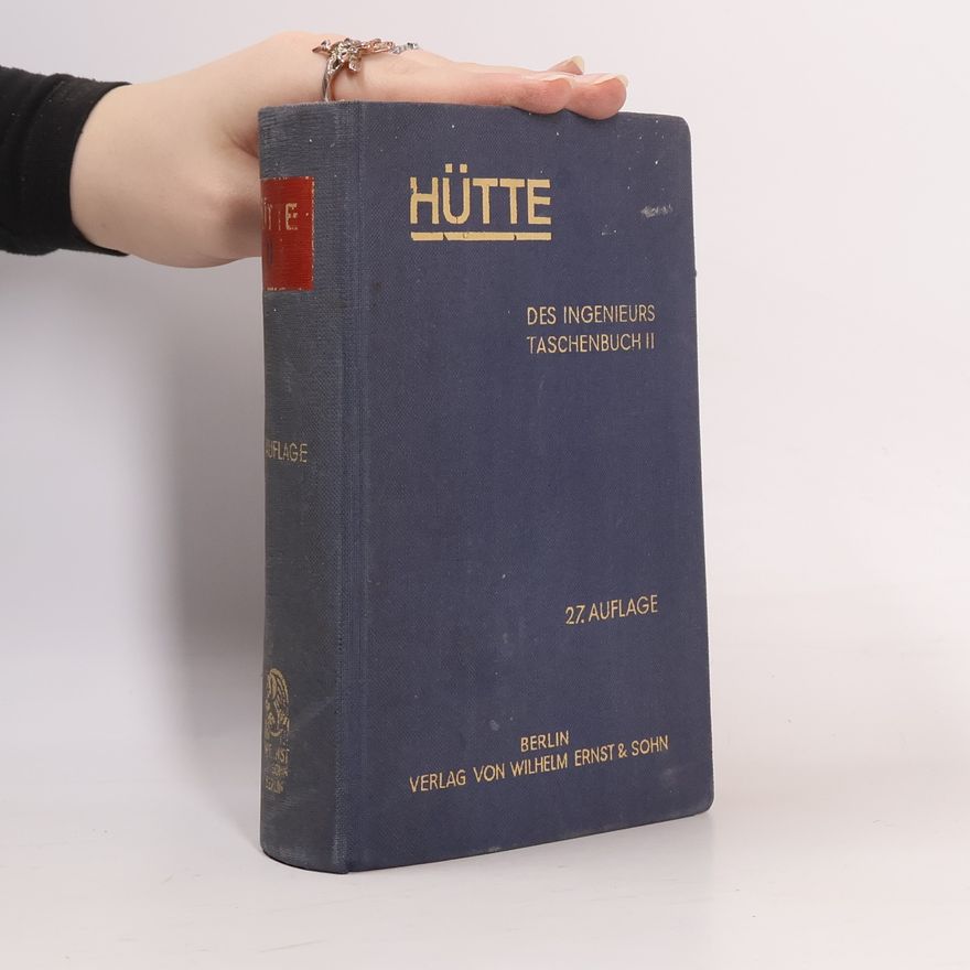 Autorenkollektiv Hütte. Der Ingenieurs Taschenbuch II