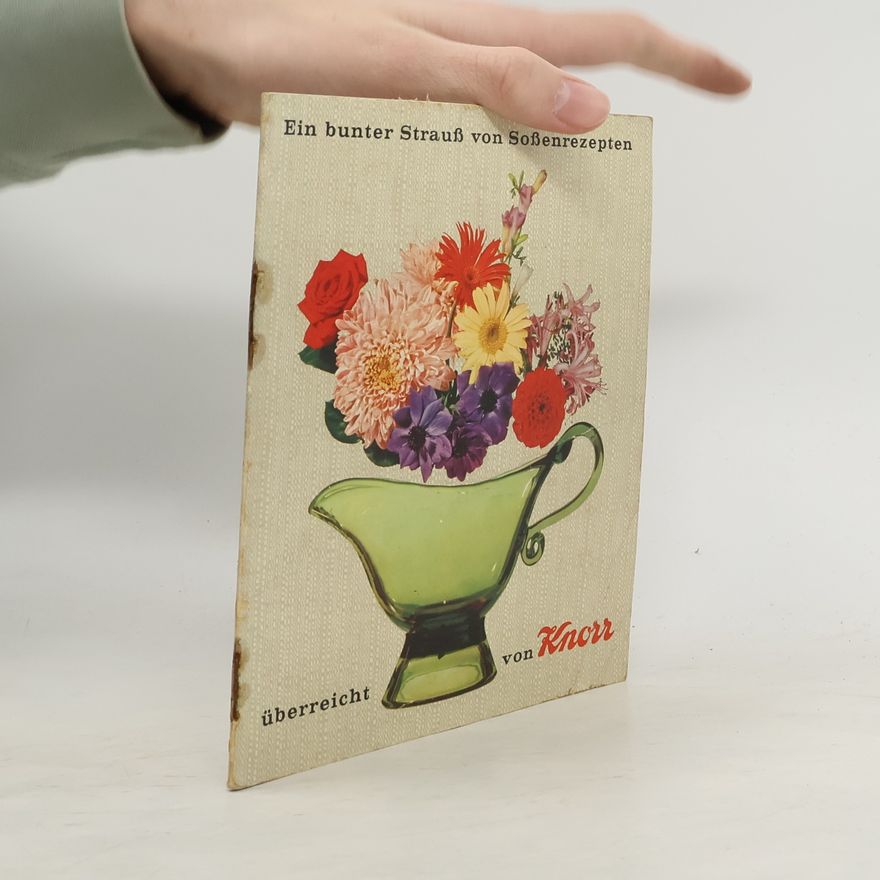 Various authors Ein bunter Strauß von Soßenrezepten