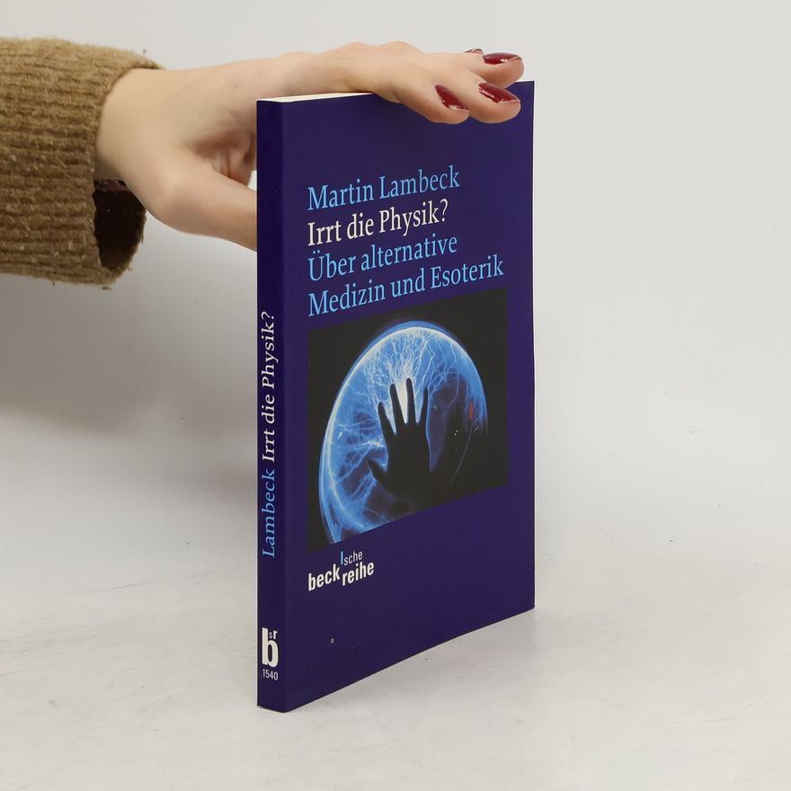 Martin Lambeck Irrt die Physik?