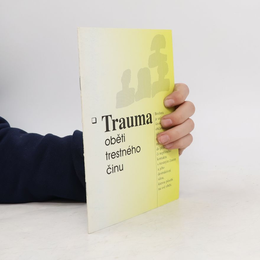 Pavla Vyhlídalová Trauma oběti trestného činu