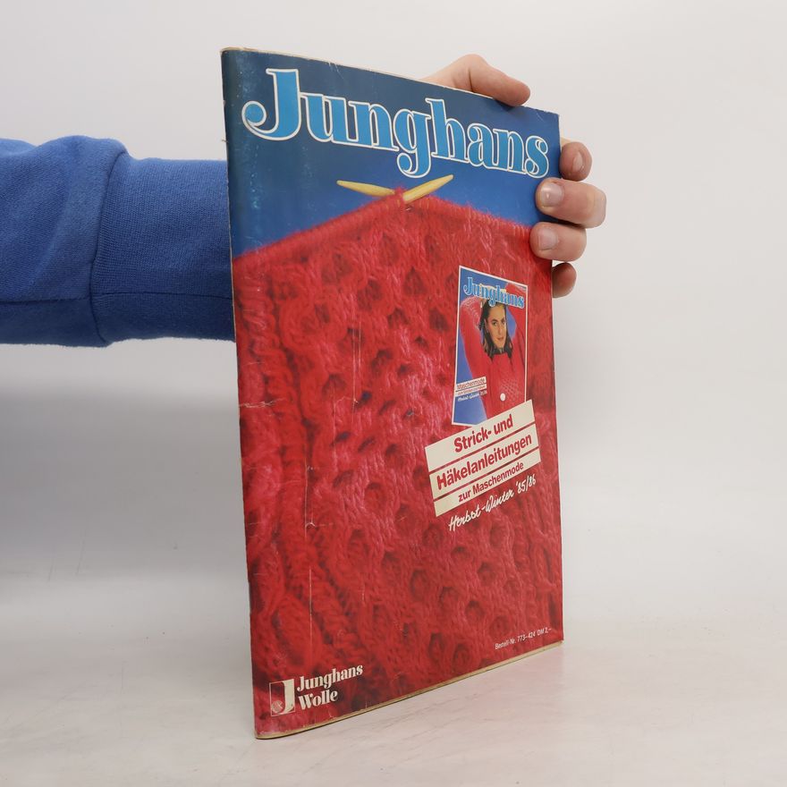 Collectif d'auteurs Junghans. Strick-und Häkelanleitungen zur Maschenmode