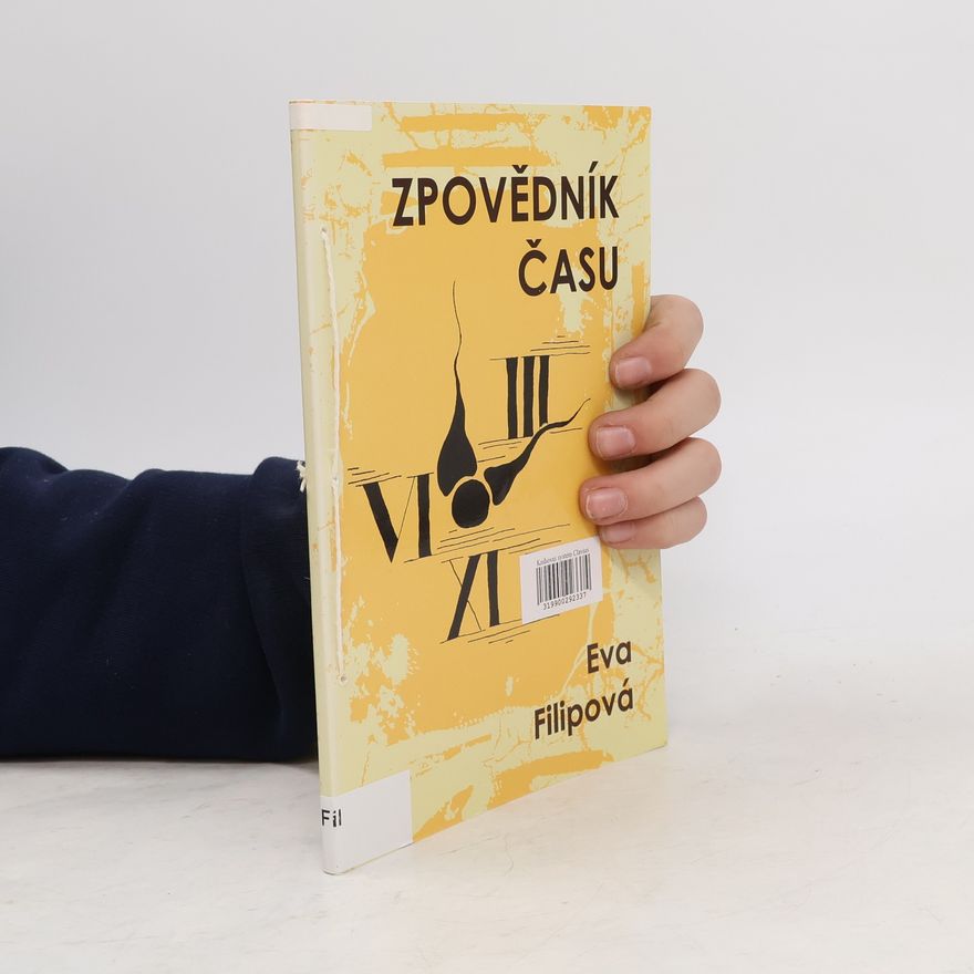 Eva Filip Zpovědník času