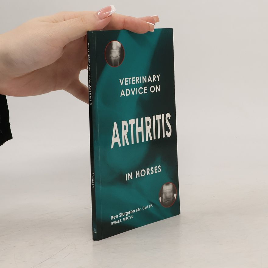Ben Sturgeon Veterinary Advice on Arthritis in Horses