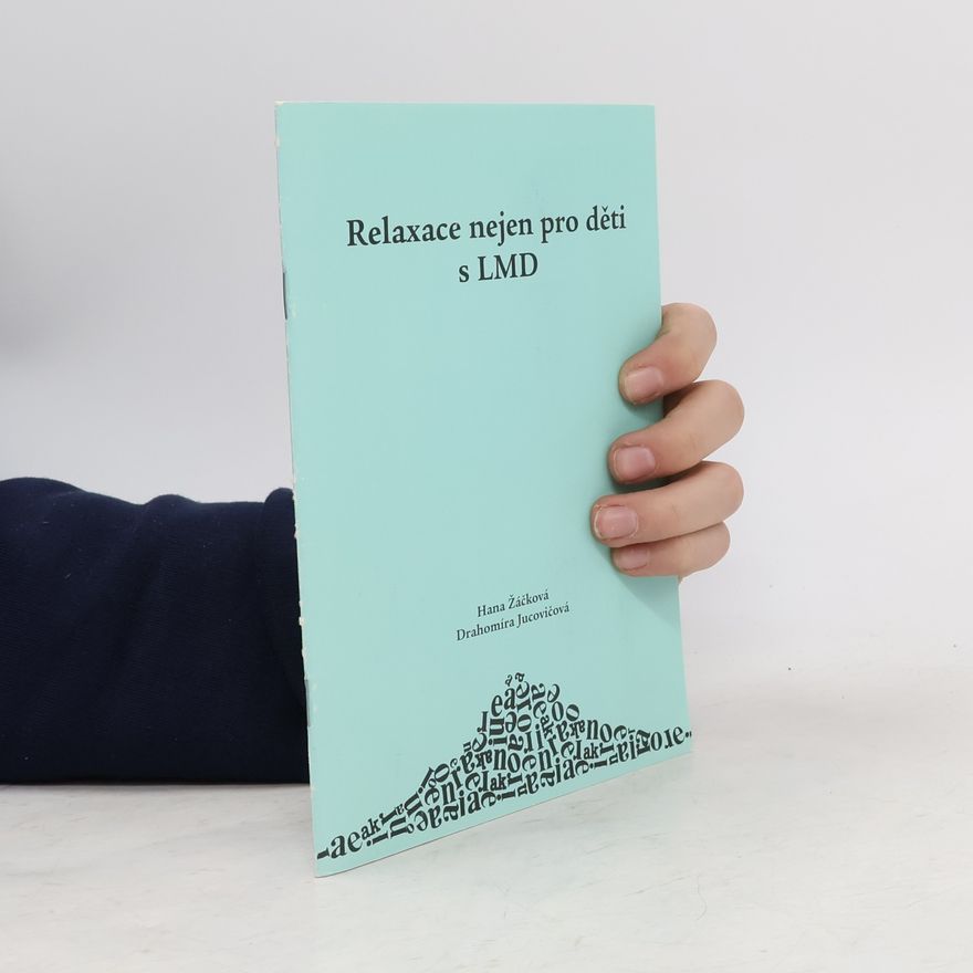 Hana Žáčková Relaxace nejen pro děti s LMD