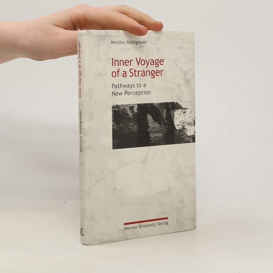 Kenjiro Yoshigasaki Inner Voyage of a Stranger