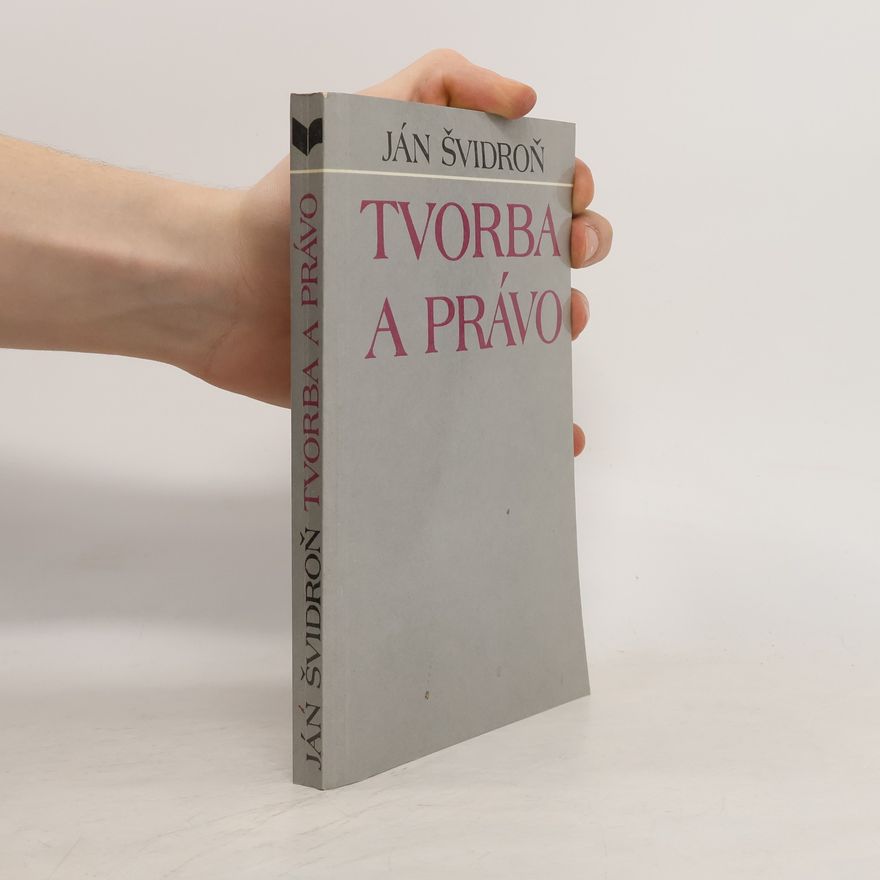 Ján Švidroň Tvorba a právo