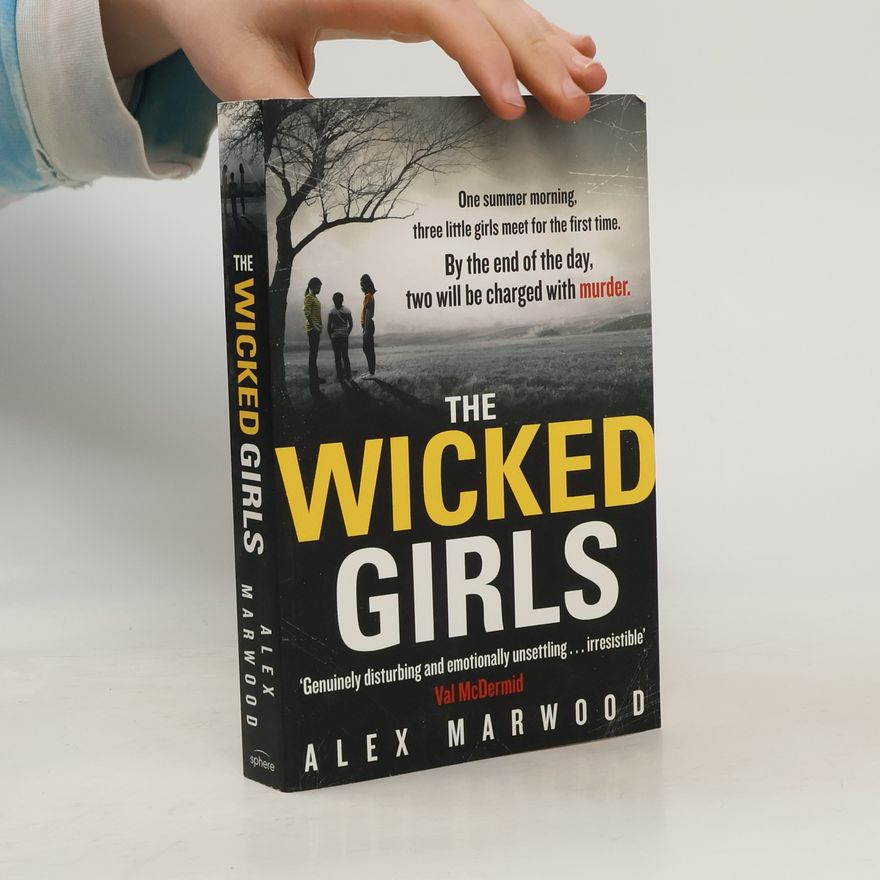 Alex Marwood The Wicked Girls
