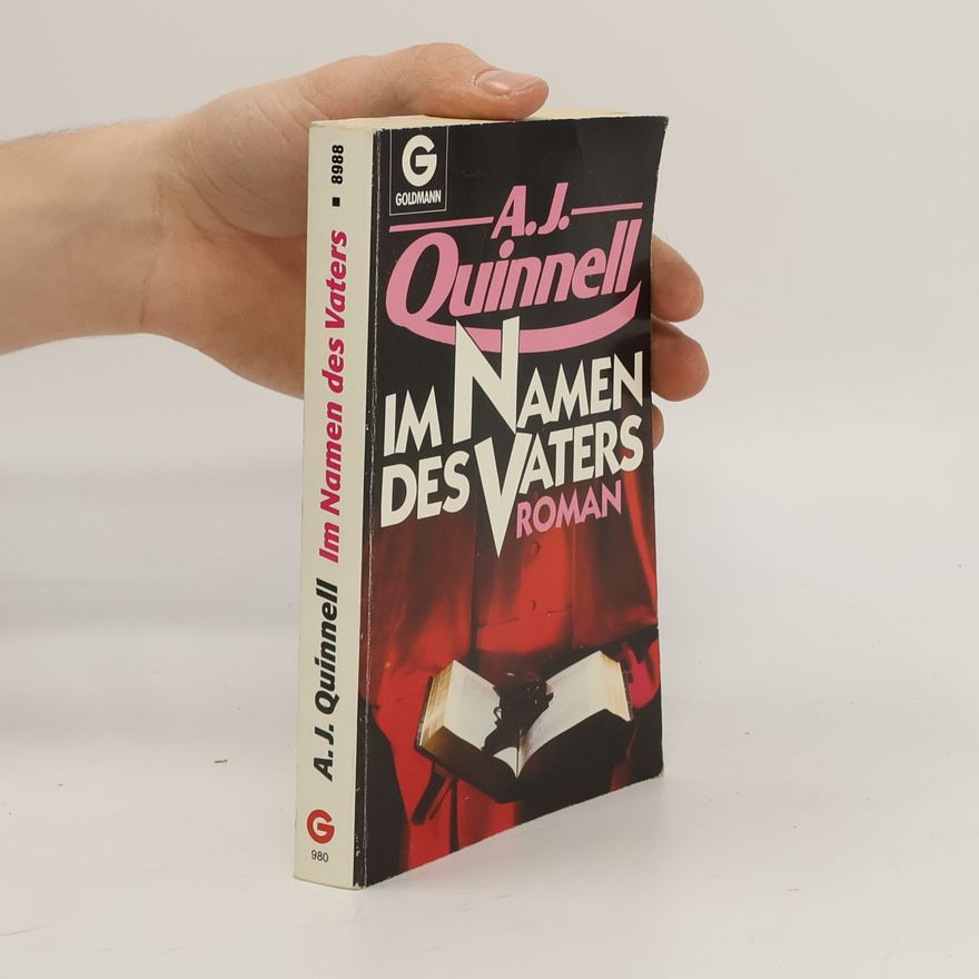 A. J. Quinnell Im Namen des Vaters. Roman.