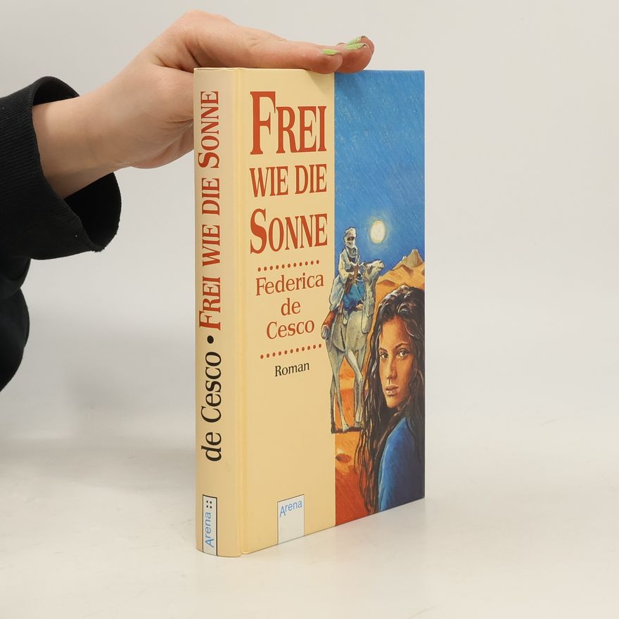 Federica de Cesco Frei wie die Sonne