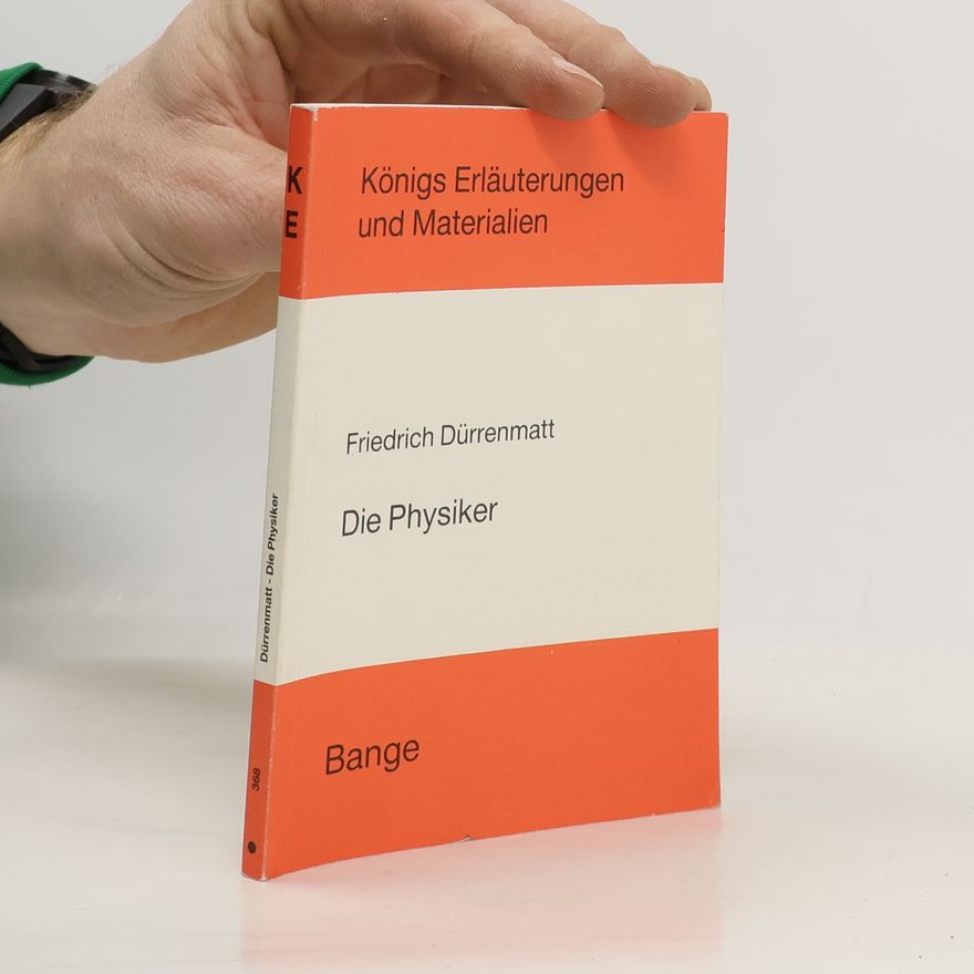 Friedrich Dürrenmatt Die Physiker