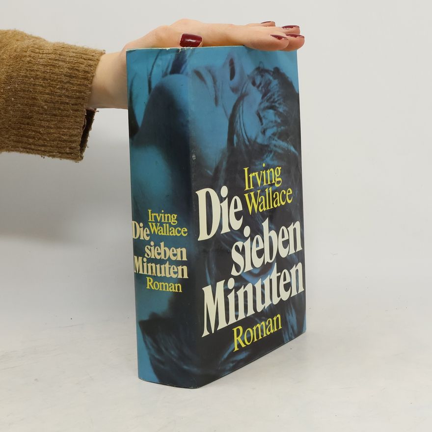Irving Wallace Die sieben Minuten