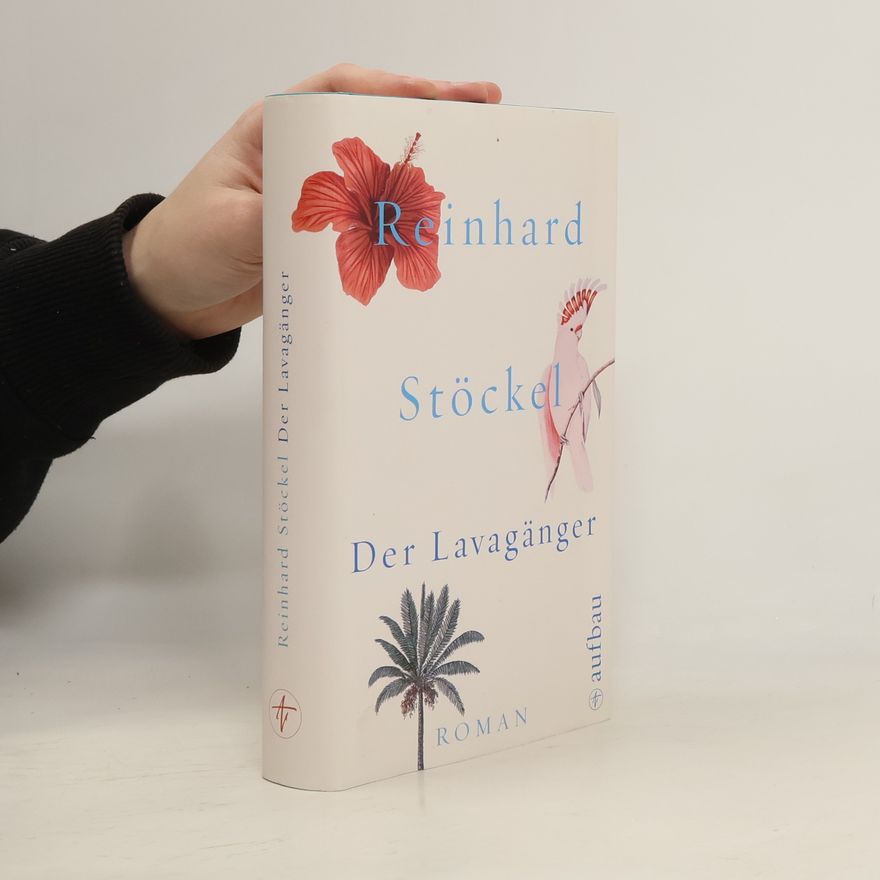 Reinhard Stöckel Der Lavagänger