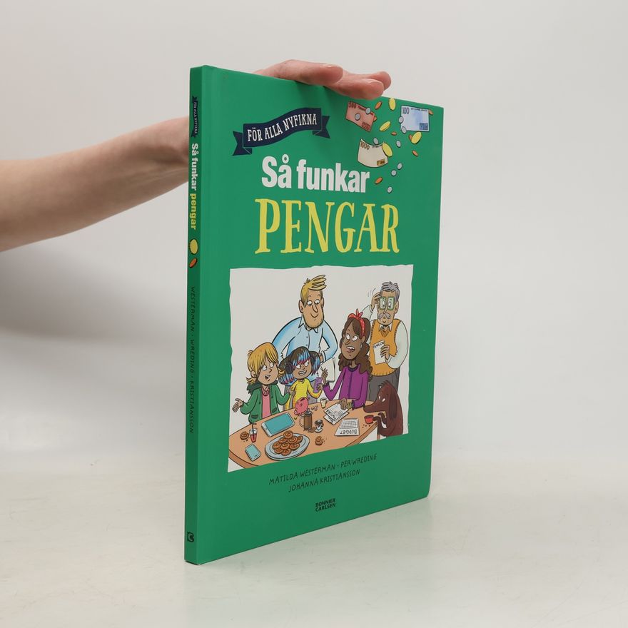 Per Wreding För alla nyfikna: Så funkar pengar