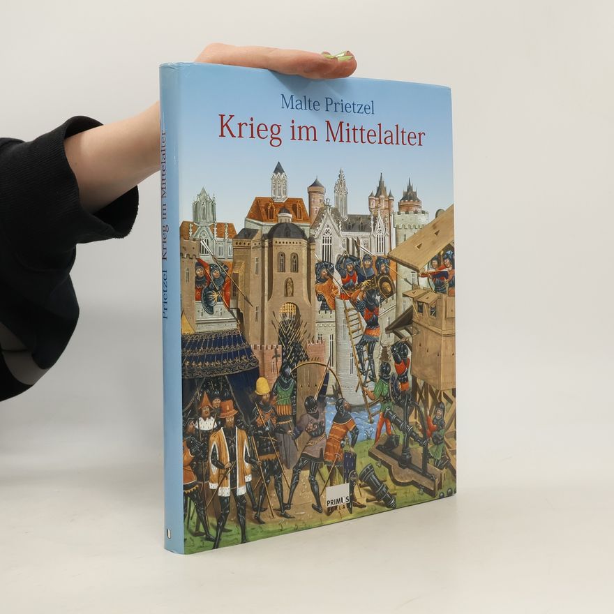 Malte Prietzel Krieg im Mittelalter