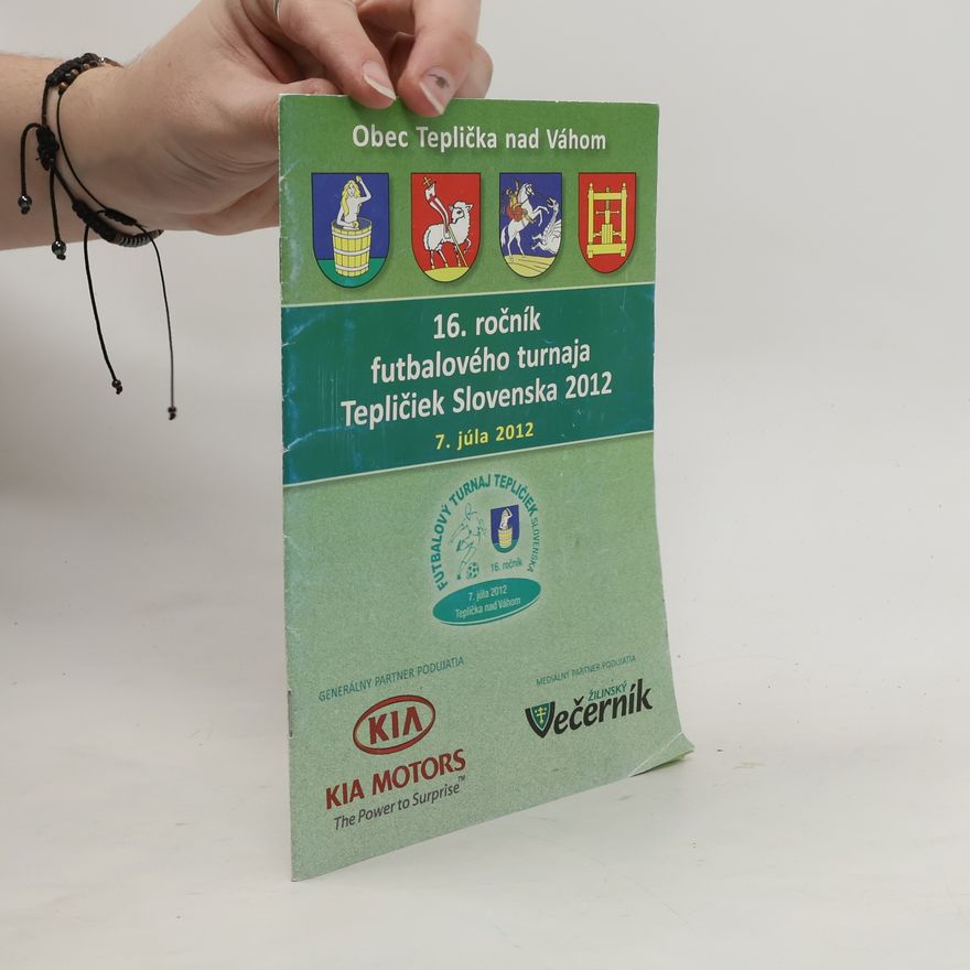 Autores varios 16. ročník futbalového turnaja Tepličiek Slovenska 2012