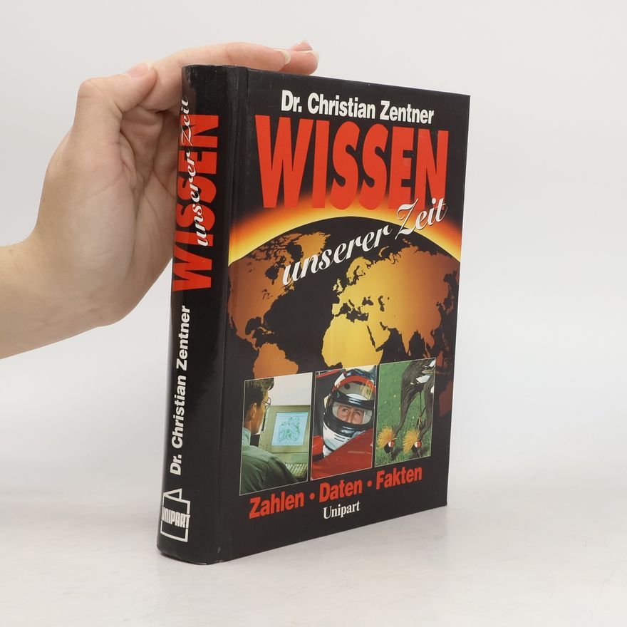 Christian Zentner Wissen unserer Zeit