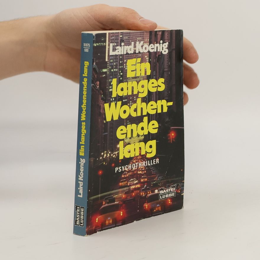 Laird Koenig Ein langes Wochenende lang