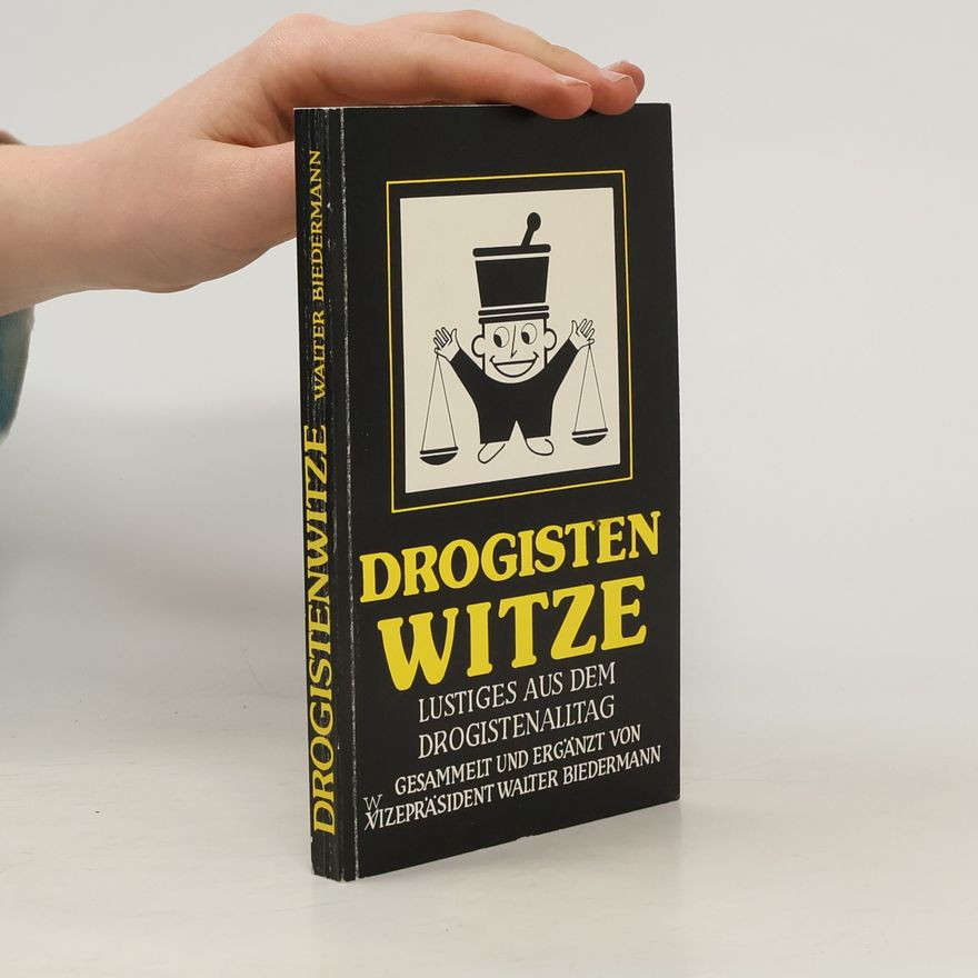 Walter Biedermann Drogistenwitze