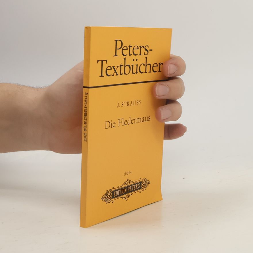 Johann Strauss II Die Fledermaus