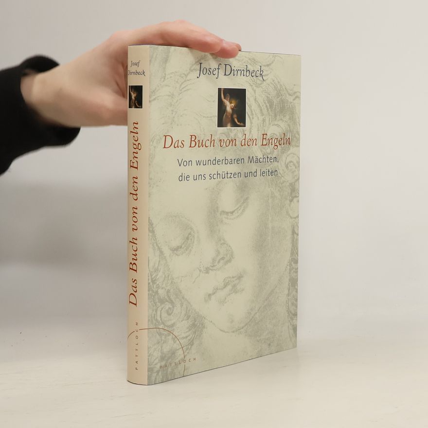 Josef Dirnbeck Das Buch von den Engeln