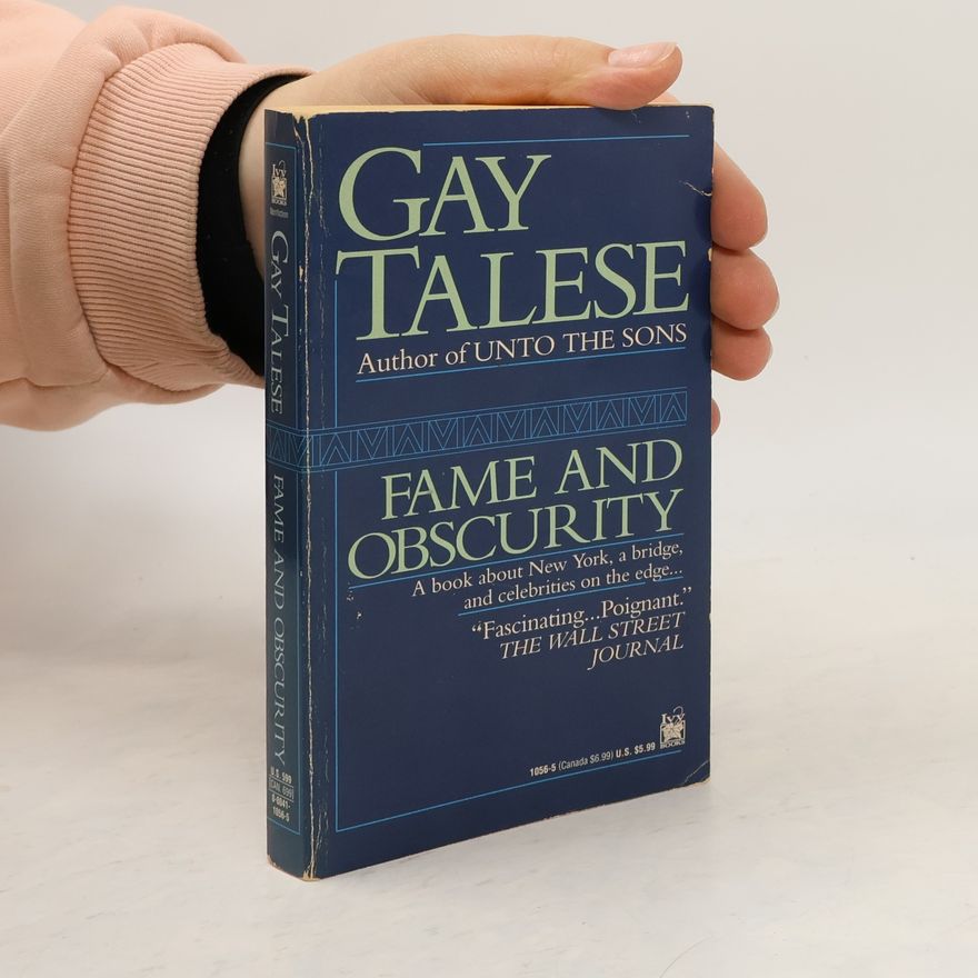 Gay Talese Fame and Obscurity
