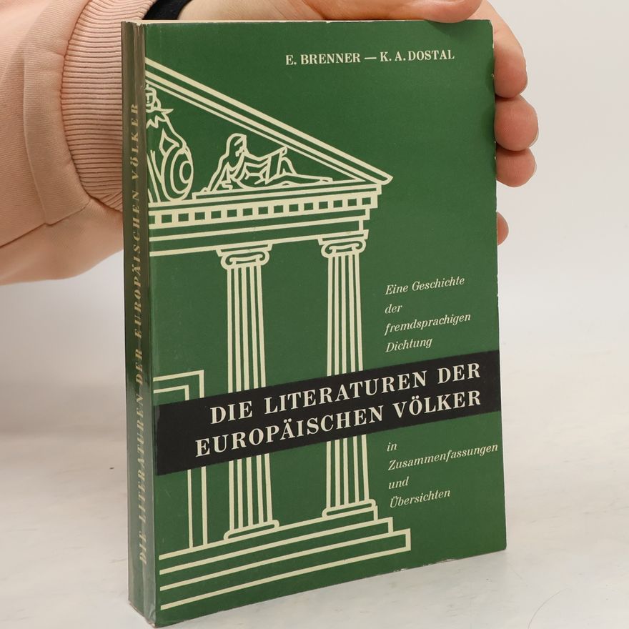 Karl Albert Dostal Die Literaturen der europäischen Völker