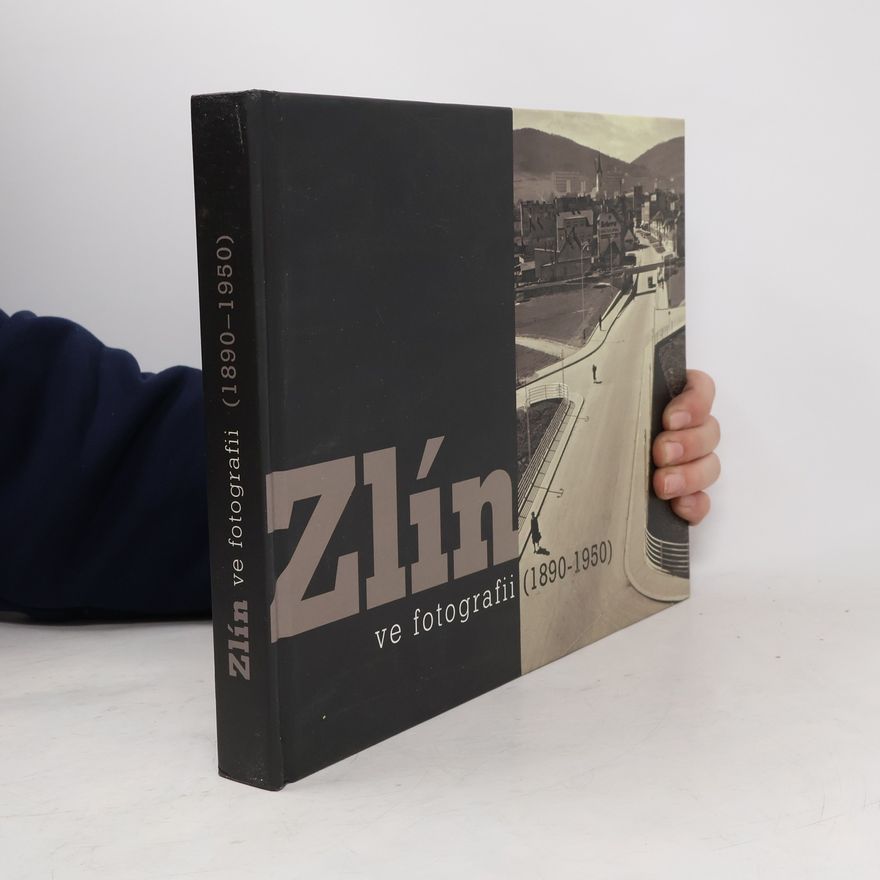 Stanislav Nováček Zlín ve fotografii (1890-1950)