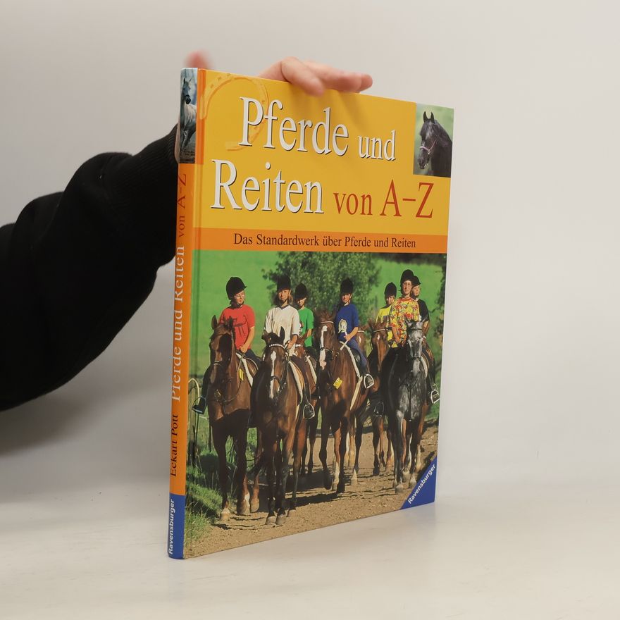 Eckart Pott Pferde und Reiten von A - Z