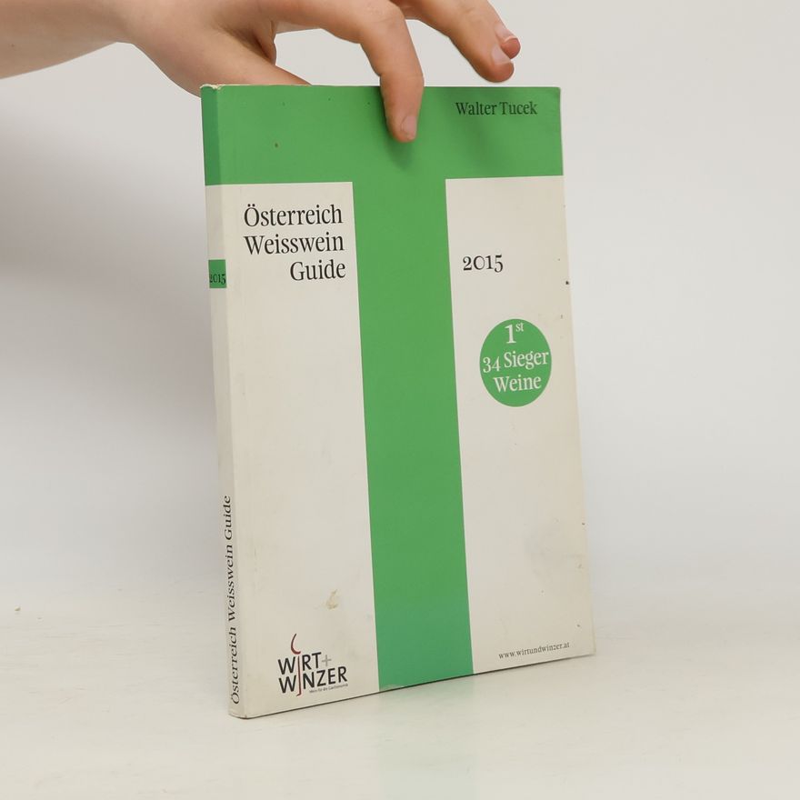 Walter Tucek Österreich Weisswein Guide