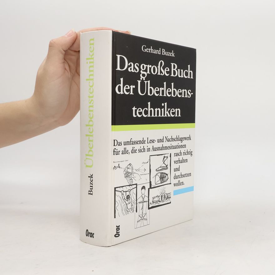Gerhard Buzek Das grosse Buch der Überlebenstechniken