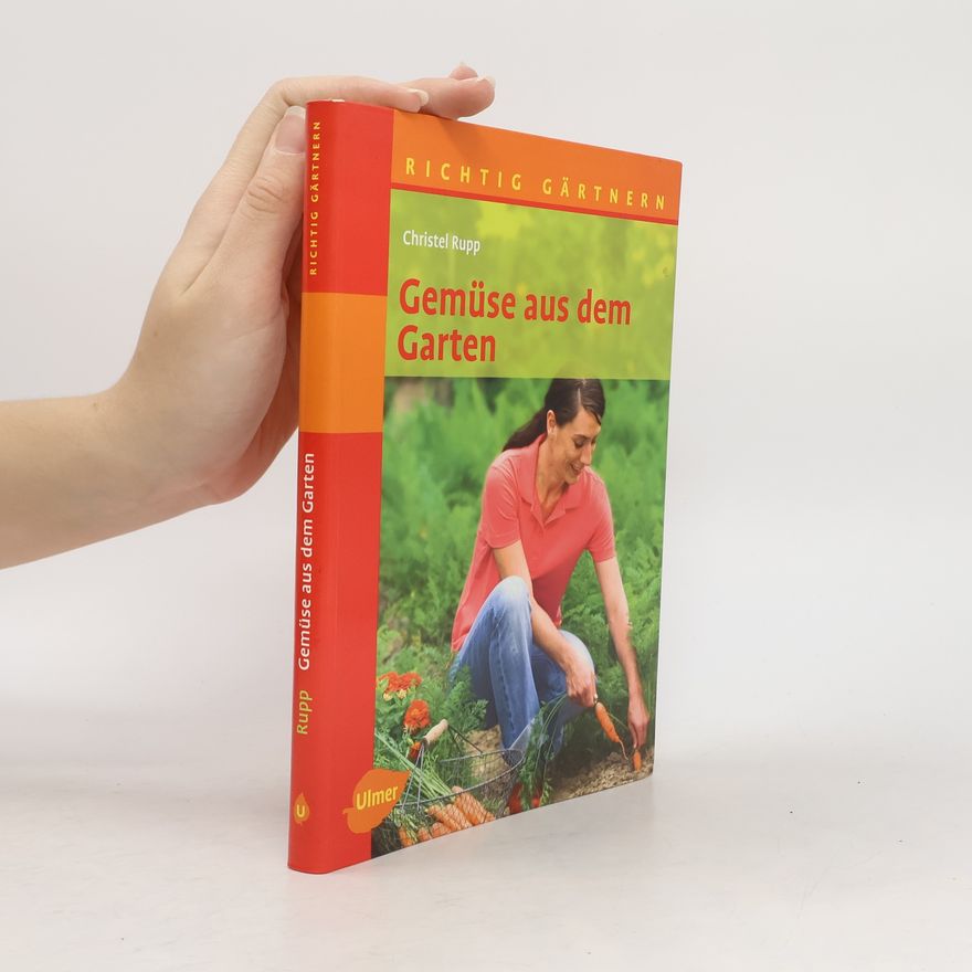 Christel Rupp Gemüse aus dem Garten