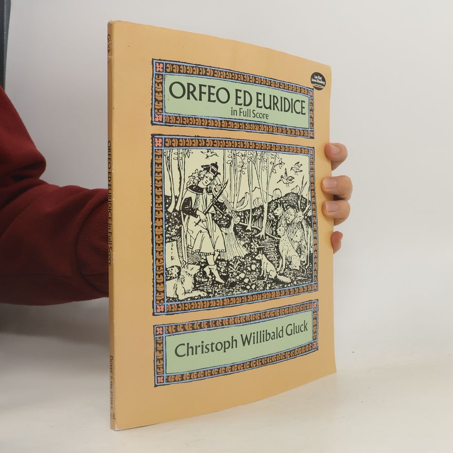 Christoph Willibald Gluck Orfeo Ed Euridice in Full Score