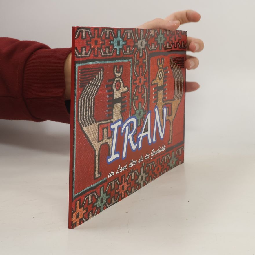 Auteurscollectief Iran ein Land älter als die Geschichte