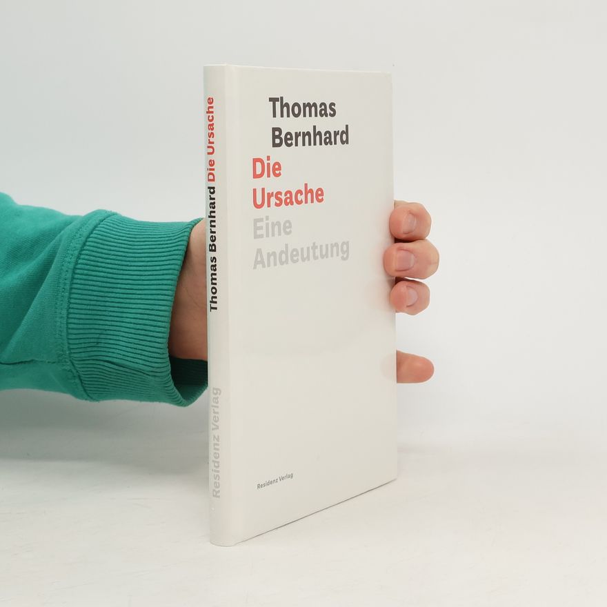 Thomas Bernhard Die Ursache