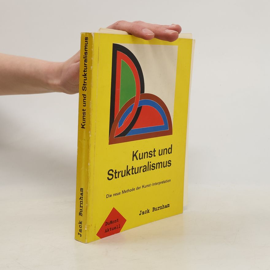 Jack Burnham Kunst und Strukturalismus