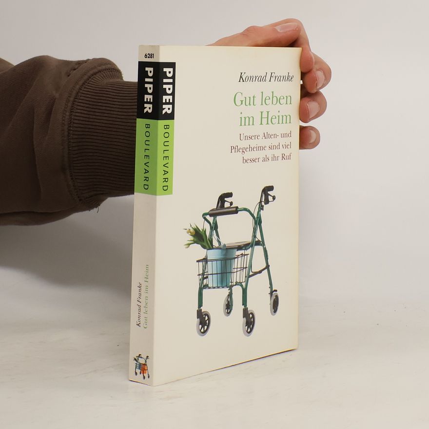 Konrad Franke Piper Taschenbuch - 26281: Gut leben im Heim