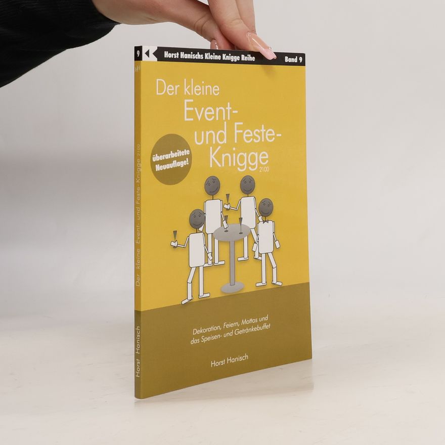 Horst Hanisch Der kleine Event- und Feste-Knigge 2100