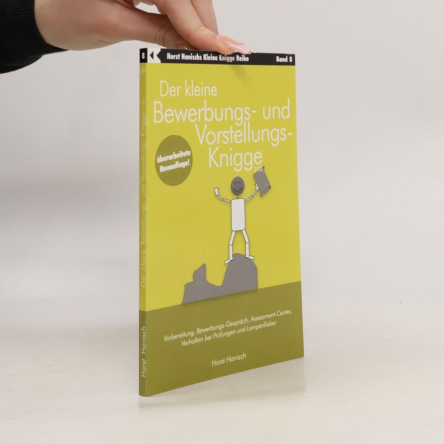 Horst Hanisch Kleine Bewerbungs- und Vorstellungs-Knigge 2100
