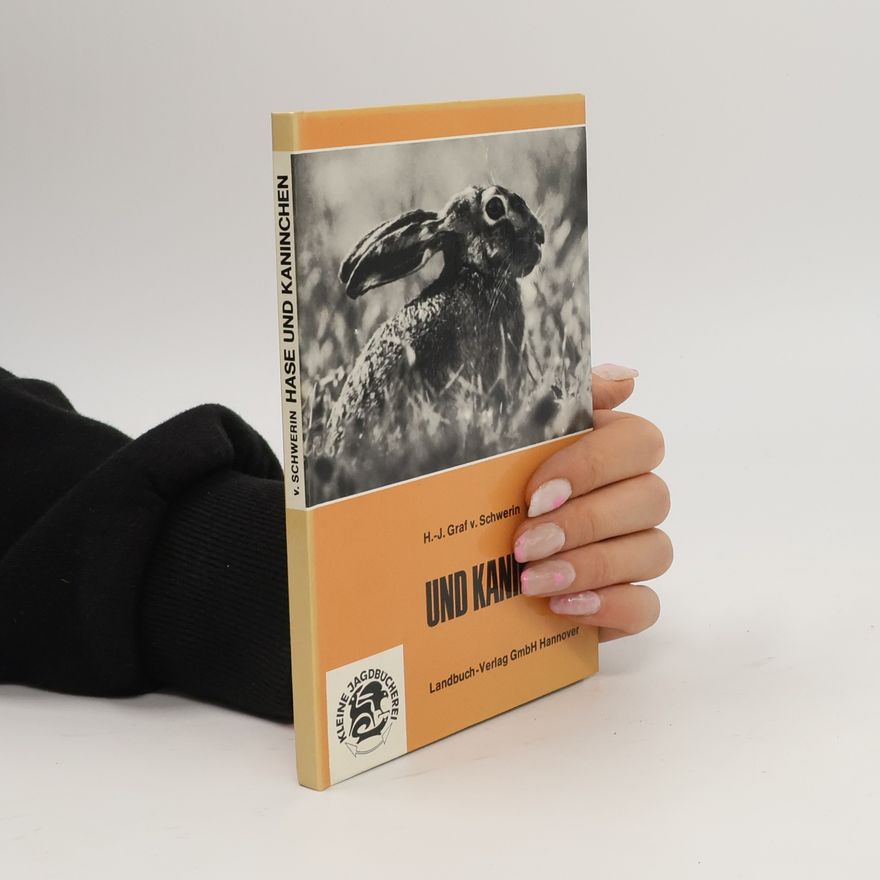 Hans-Joachim Graf von Schwerin Hase und Kaninchen
