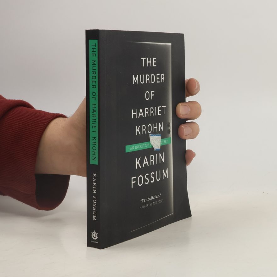 Karin Fossum The Murder of Harriet Krohn