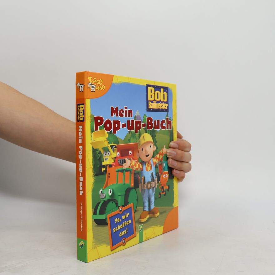 Oliver Schrank-Bieber Bob der Baumeister Mein Pop-up-Buch