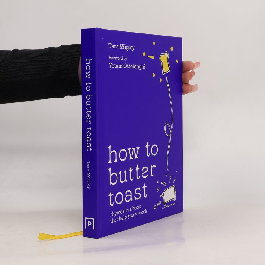 Tara Wigley How to Butter Toast