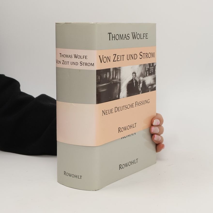 Thomas Wolfe Von Zeit und Strom