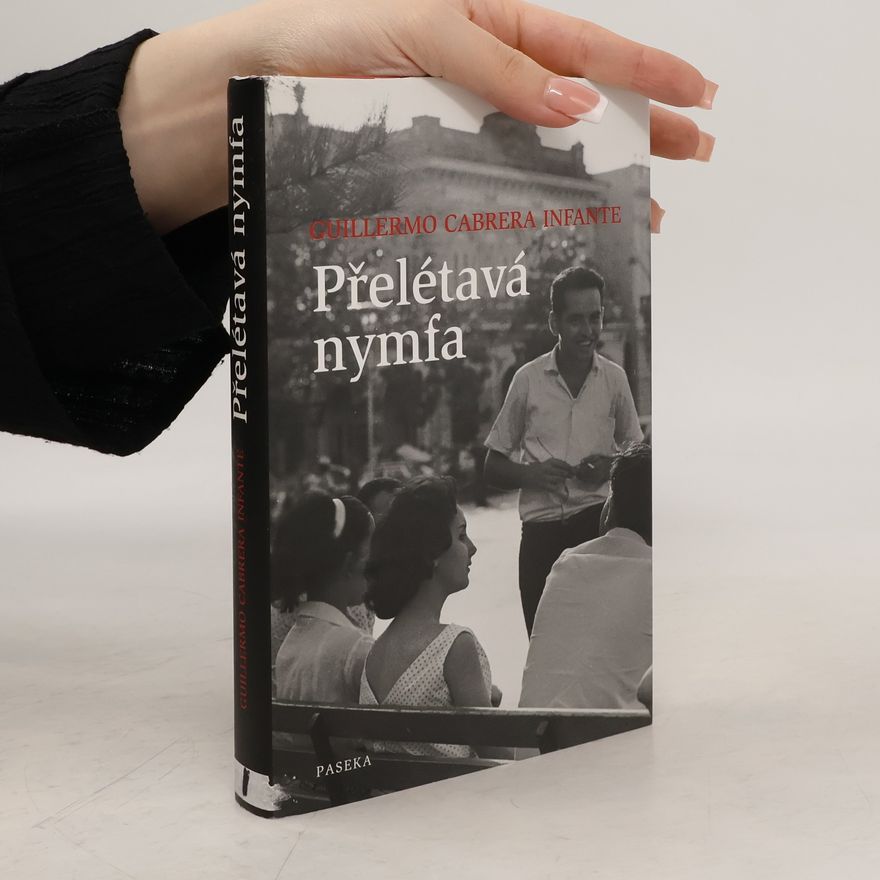 Guillermo Cabrera Infante Přelétavá nymfa