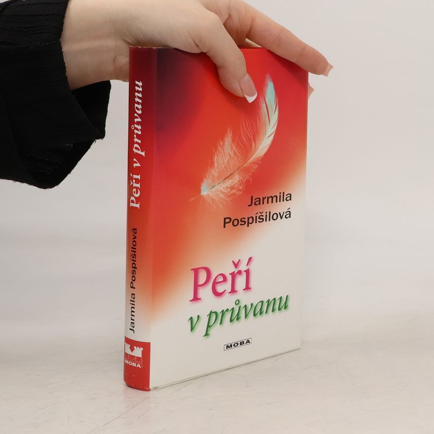 Jarmila Pospíšilová Peří v průvanu