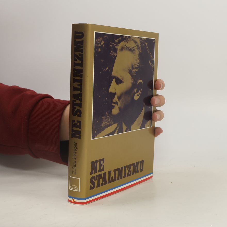 Z. Štaubringer Ne Stalinizmu