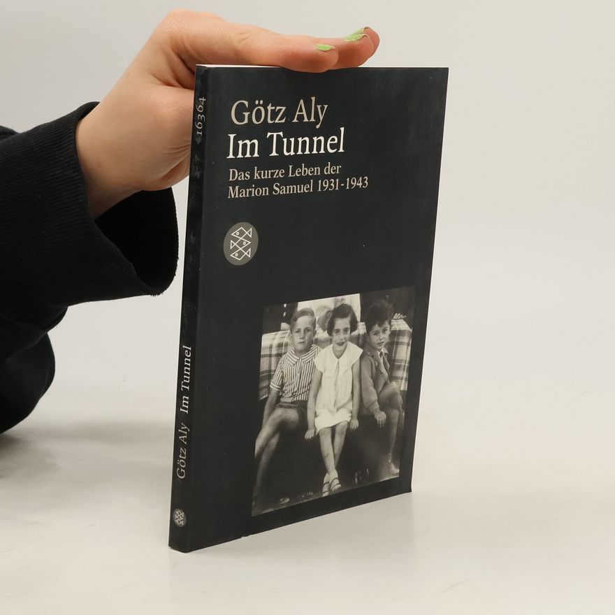 Götz Aly Im Tunnel